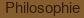 Philosophie