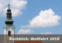 Rückblick: Wallfahrt 2016